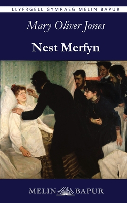 Nest Merfyn - Jones, Mary Oliver, and Pearce, Adam (Editor)