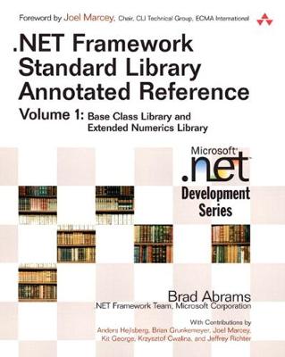 .Net Framework Standard Library Annotated Reference, Volume 1 (Paperback) - Abrams, Brad