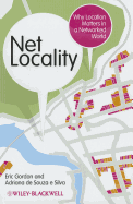 Net Locality: Why Location Matters in a Networked World