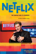 Netflix: The Company and Its Founders: The Company and Its Founders