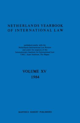 Netherlands Yearbook of International Law 1984 - T M C Asser Instituut