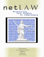 Netlaw: Your Legal Rights in Cyberspace - Ferrera, Gerald, and Lichtenstein, Stephen, and Reder, Margo