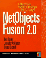 NetObjects Fusion 2.0: Effective Web Design in 3 Days - Taylor, Lee, and Chisnell, Dana, and Atkinson, Jennifer