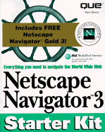 Netscape Navigator Gold 3 Starter Kit with CD - Que Corporation, and Que Publishing