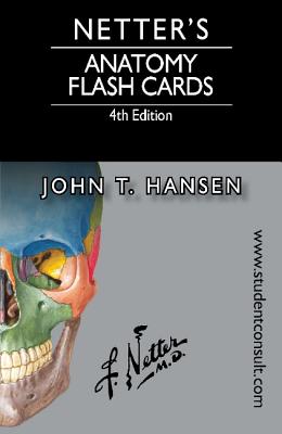 Netter's Anatomy Flash Cards - Hansen, John T.