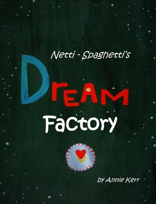 Netti-Spaghetti's Dream Factory - 