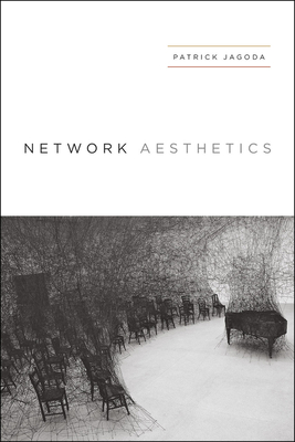 Network Aesthetics - Jagoda, Patrick