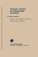 Network Analysis for Management Decisions: A Stochastic Approach