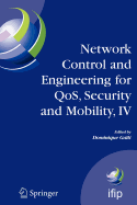 Network Control and Engineering for QoS, Security and Mobility, IV: Fourth IFIP International Conference on Network Control and Engineering for QoS, Security and Mobility, Lannion, France, November 14-18, 2005