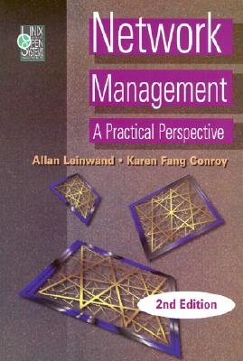 Network Management: A Practical Perspective - Leinwand, Allan, and Fang, Karen