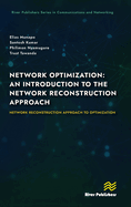 Network Optimization: An Introduction to the Network Reconstruction Approach: Network Reconstruction Approach to Optimization