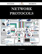 Network Protocols 233 Success Secrets - 233 Most Asked Questions on Network Protocols - What You Need to Know