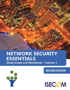 Network Security Essentials: Study Guide & Workbook - Volume 1 - Second Edition