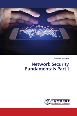 Network Security Fundamentals-Part I - Shanker, Surabhi