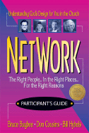Network: The Right People...in the Right Places...for the Right Reasons...