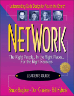 Network: The Right People...in the Right Places...for the Right Reasons