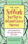Network Your Way to Job & Career Success: Your Complete Guide to Creating New Opportunities