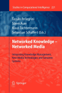 Networked Knowledge - Networked Media: Integrating Knowledge Management, New Media Technologies and Semantic Systems