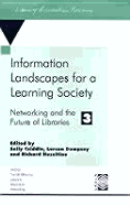 Networking and the future of libraries. 3, Information landscapes for a learning society