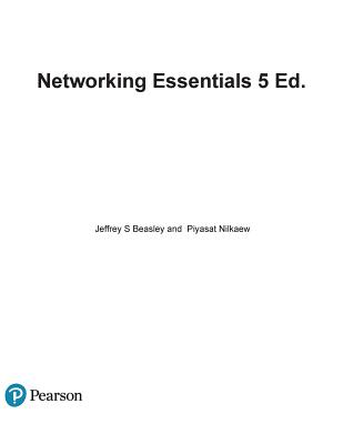 Networking Essentials: A CompTIA Network+ N10-007 Textbook - Beasley, Jeffrey, and Nilkaew, Piyasat