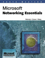 Networking Essentials - Meinster, Barry, Ed.D., MCT, MCSE, and Wang, Wei, and Craver, Ken