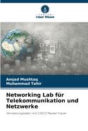 Networking Lab f?r Telekommunikation und Netzwerke