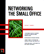 Networking the Small Office - Campbell, Patrick