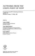 Networks from the User's Point of View: Proceedings of the Ifip Tc-6 Working Conference, Comnet '81, Budapest, Hungary, 11-15 May, 1981