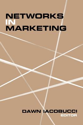 Networks in Marketing - Iacobucci, Dawn (Editor)