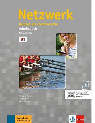 Netzwerk: Arbeitsbuch B1 mit 2 Audio CDs - Dengler, Stefanie, and Schmitz, Helen, and Scherling, Theo