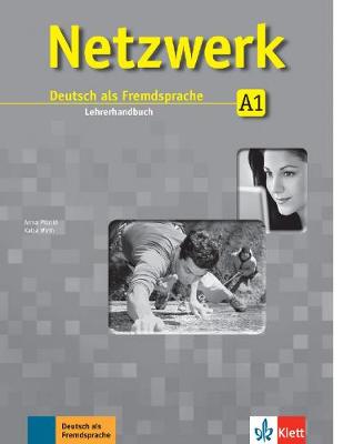 Netzwerk: Lehrerhandbuch A1 - Dengler, Stefanie, and Mayr-Sieber, T, and Schmitz, Helen