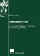 Netzwerkanalysen: Gemeindepsychologische Perspektiven Fur Forschung Und Praxis