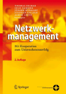 Netzwerkmanagement: Mit Kooperation zum Unternehmenserfolg