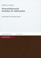 Netzwerkokonomie Im Fruhen 19. Jahrhundert: Das Beispiel Der Schoeller-Hauser