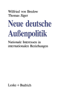 Neue Deutsche Auenpolitik: Nationale Interessen in Internationalen Beziehungen