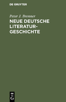 Neue Deutsche Literaturgeschichte: Vom Ackermann Zu Gnter Grass - Brenner, Peter J