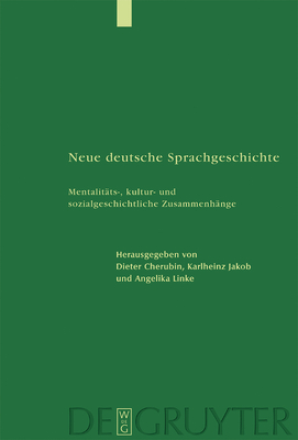 Neue deutsche Sprachgeschichte - Cherubim, Dieter (Editor), and Jakob, Karlheinz (Editor), and Linke, Angelika (Editor)