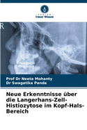 Neue Erkenntnisse ?ber die Langerhans-Zell-Histiozytose im Kopf-Hals-Bereich