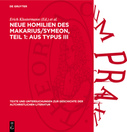 Neue Homilien Des Makarius/Symeon, Teil 1: Aus Typus III