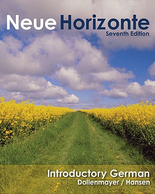 Neue Horizonte: Introductory German - Dollenmayer, David, and Hansen, Thomas