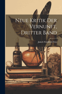 Neue Kritik Der Vernunft, Dritter Band