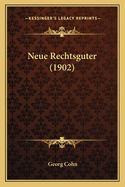 Neue Rechtsguter (1902)