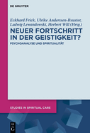 Neuer Fortschritt in Der Geistigkeit?: Psychoanalyse Und Spiritualitt