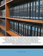 Neues Historisch-Biographisches Lexikon Der Tonkunstler: Th. S-Z. Anhang, Welcher Nachrichten Von Bildnissen, Busten Und Statuen Beruhmter Tonlehrer Und Tonkunstler, Vierter Theil