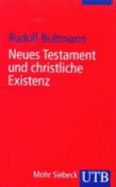 Neues Testament Und Christliche Existenz