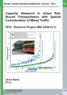 Neues verkehrswissenschaftliches Journal - Ausgabe 16: Capacity Research in Urban Rail-Bound Transportation with Special Consideration of Mixed Traffic