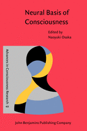 Neural Basis of Consciousness