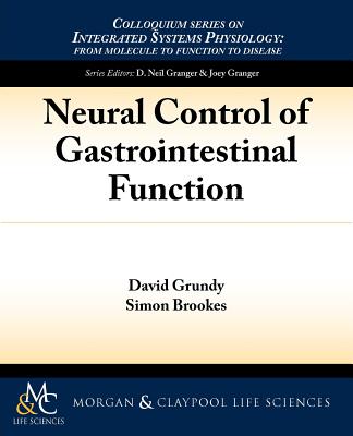 Neural Control of Gastrointestinal Function - Grundy, David, and Brookes, Simon