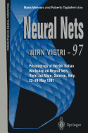 Neural Nets Wirn Vietri-97: Proceedings of the 9th Italian Workshop on Neural Nets, Vietri Sul Mare, Salerno, Italy, 22-24 May 1997