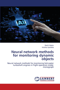 Neural network methods for monitoring dynamic objects